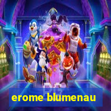 erome blumenau